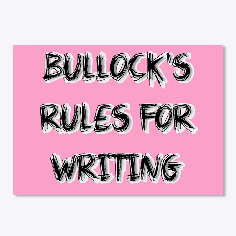 Bullock's Rules For Writing