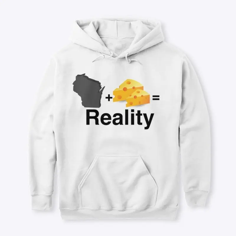 Wisconsin Plus Cheese Equals Reality